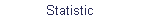 Statistic
